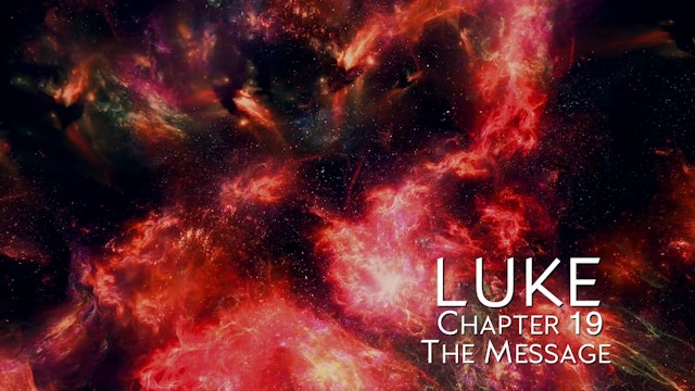 The Book of Luke - Chapter 19
