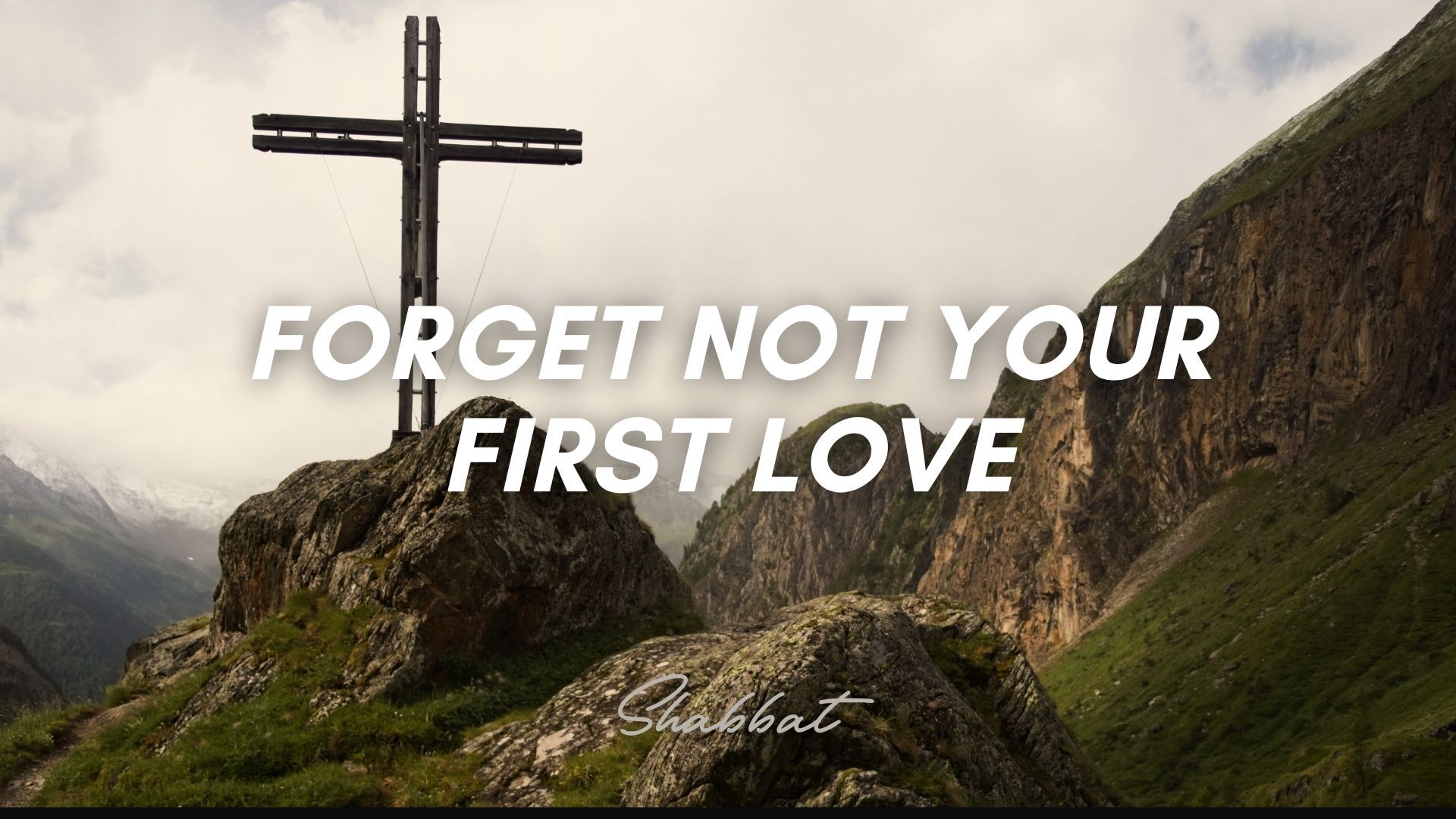 Shabbat: Forget Not Your First Love (10/23/26)