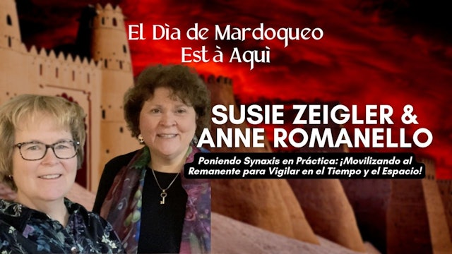 El Día de Mardoqueo está Aquí: Susie Zeigler & Anne Romanello (03/01)
