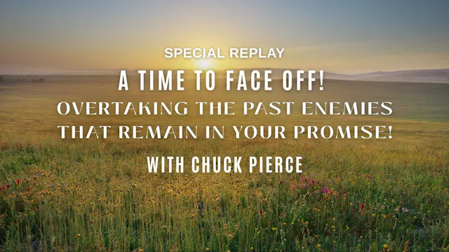 A Time To Face Off! with Chuck Pierce...