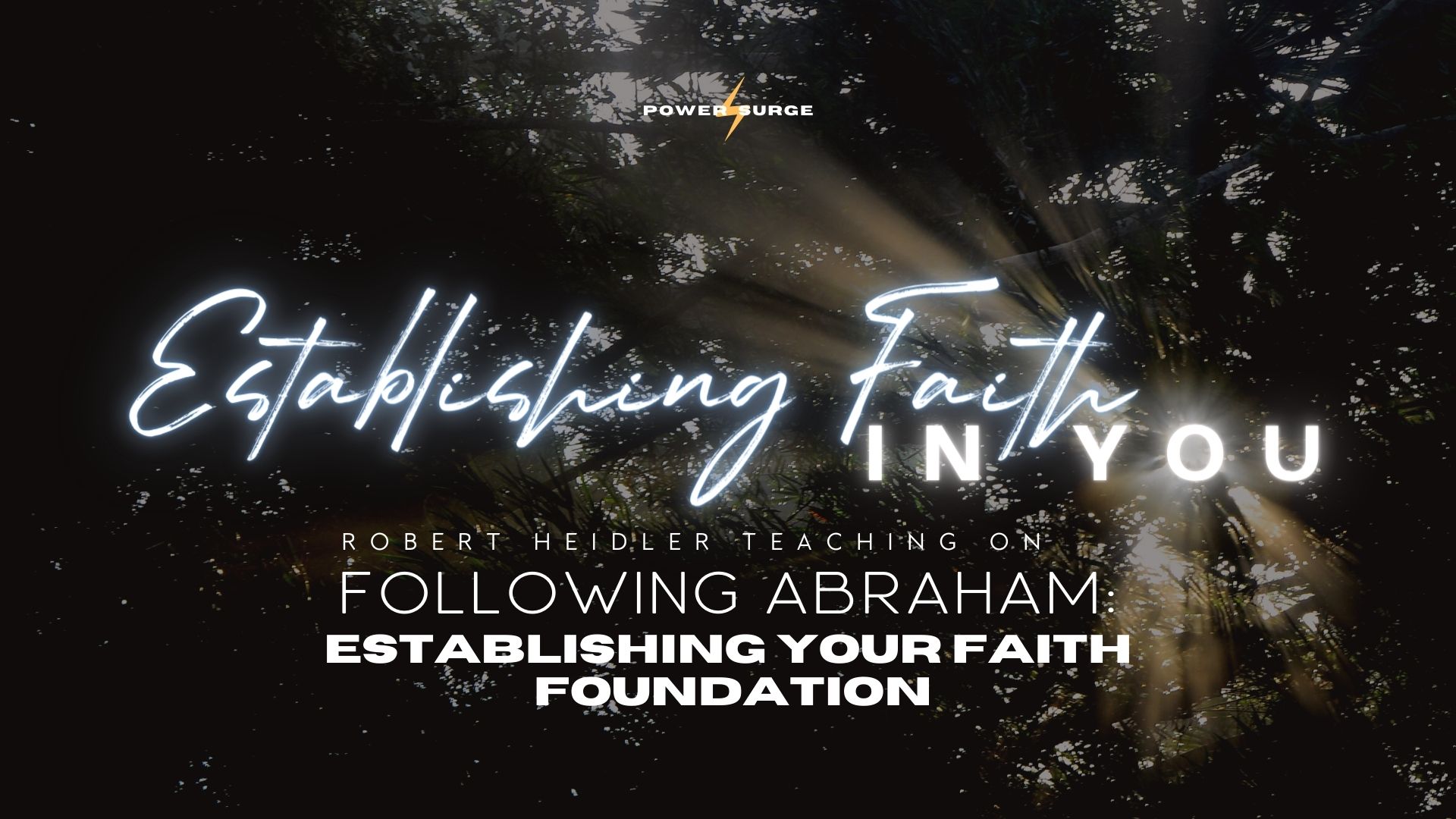 Power Surge: Establishing Faith In You (02/23)