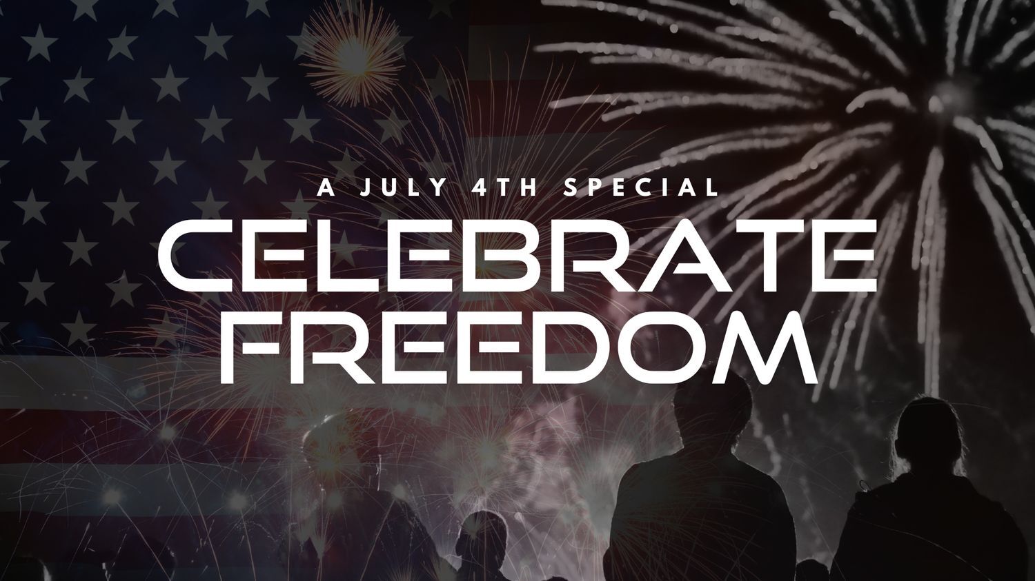 A July 4th Special: Celebrate Freedom! (7/4) 