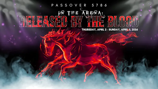 Passover 5786 - In The Arena Released By The Blood
