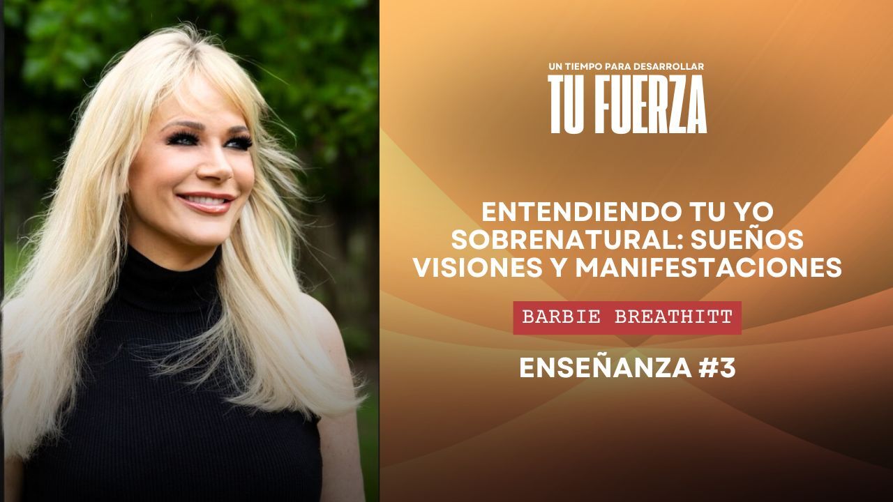 Un tiempo para desarrollar tu Fuerza con Barbie Breathitt (04/03) 6PM