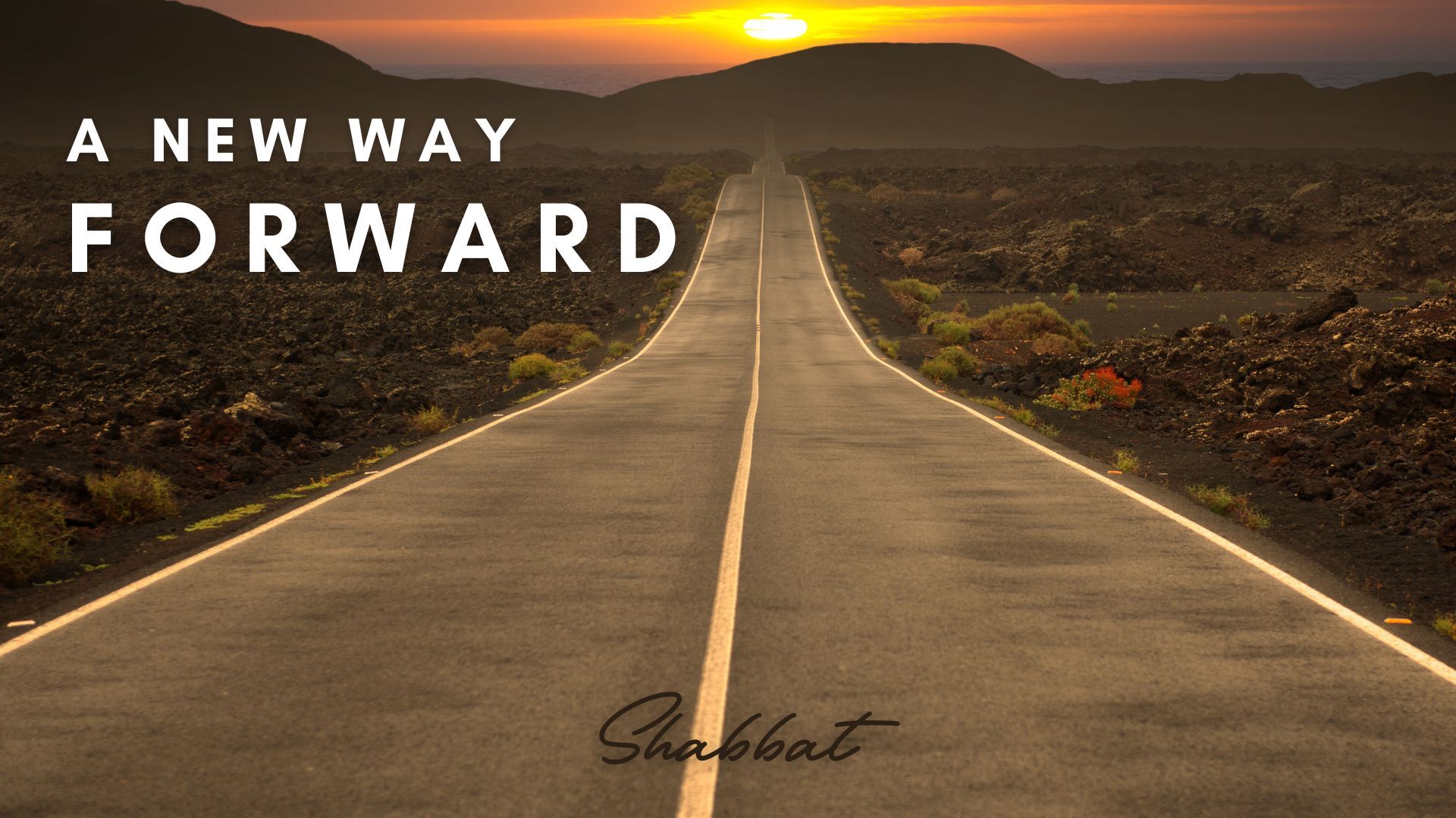 Shabbat: A New Way Forward (4/18) 