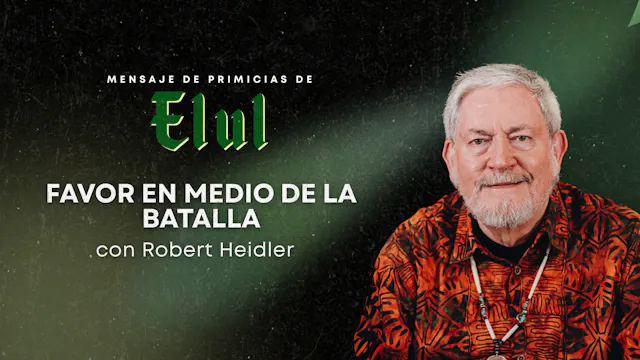 Favor en medio de la Batalla con Robe...