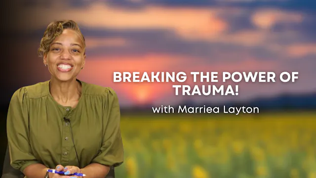 Breaking the Power of Trauma with Mar...