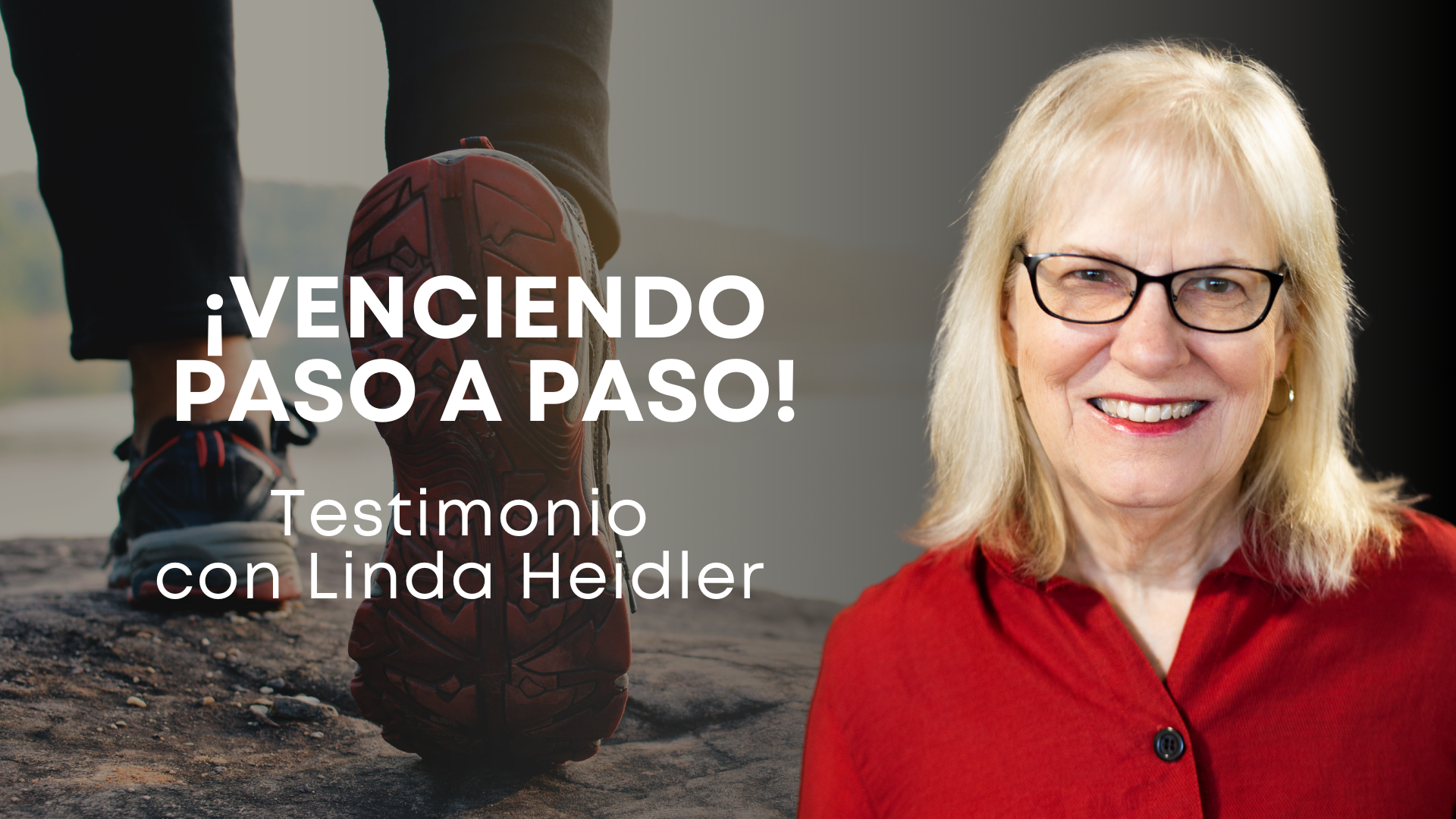 ¡Venciendo paso a paso! con Linda Heidler (08/21)