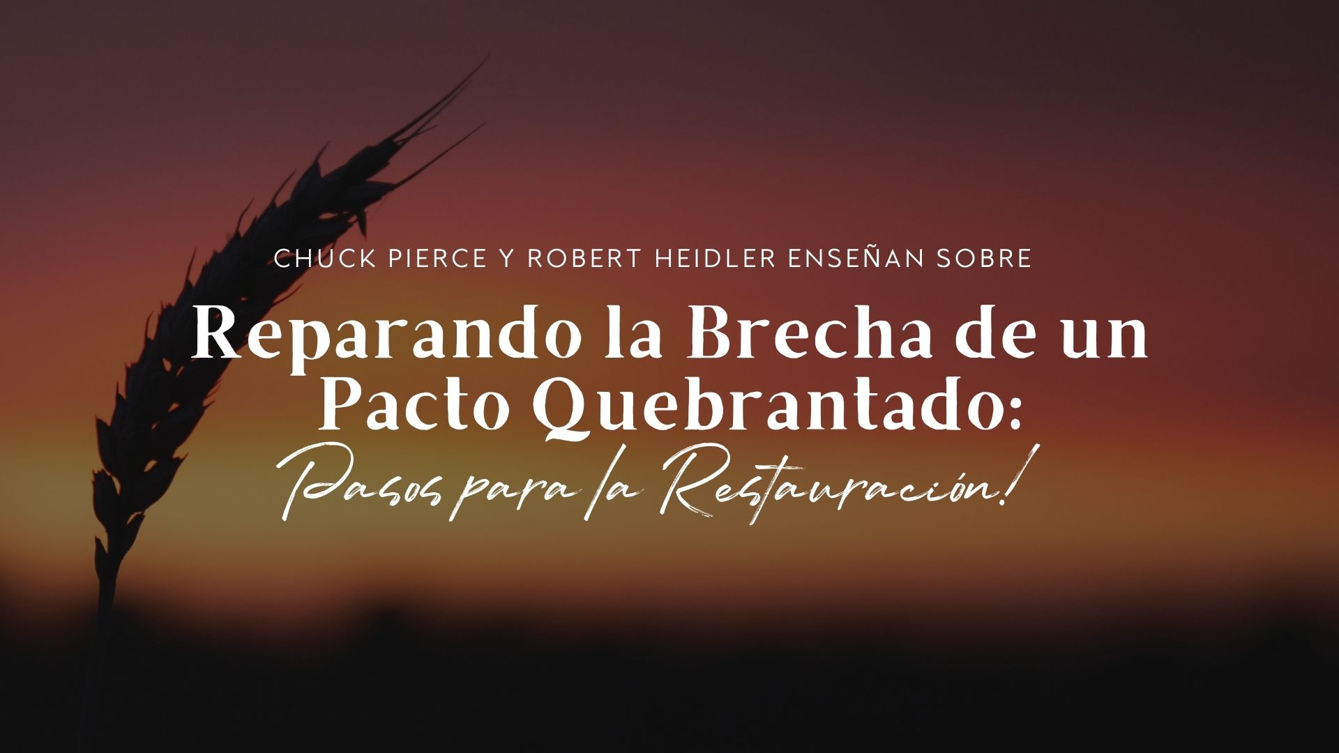 Servicio de Celebración (5/15) - Chuck Pierce y Robert Heidler