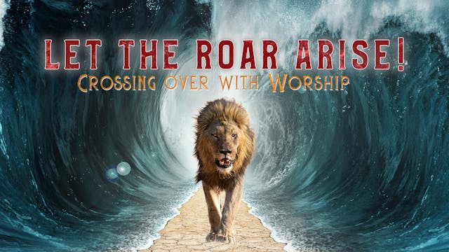 Let the Roar Arise: Watch IV (4/19)