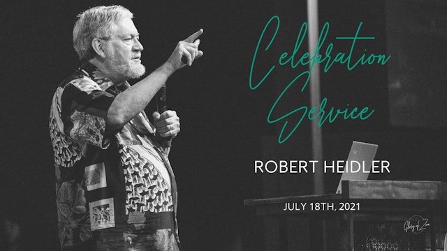 Celebration Service (07/18)  - Robert Heidler: Driving Back the Giants