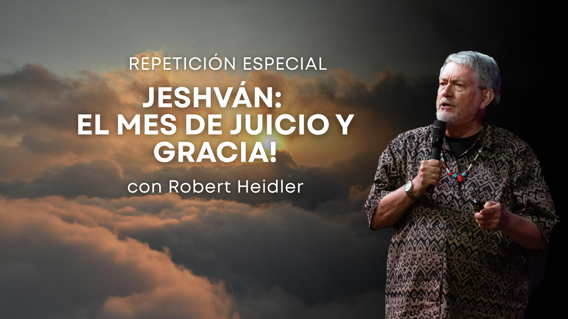 Jeshván: El Mes De Juicio y Gracia! con Robert Heidler (10/13/26) 7PM