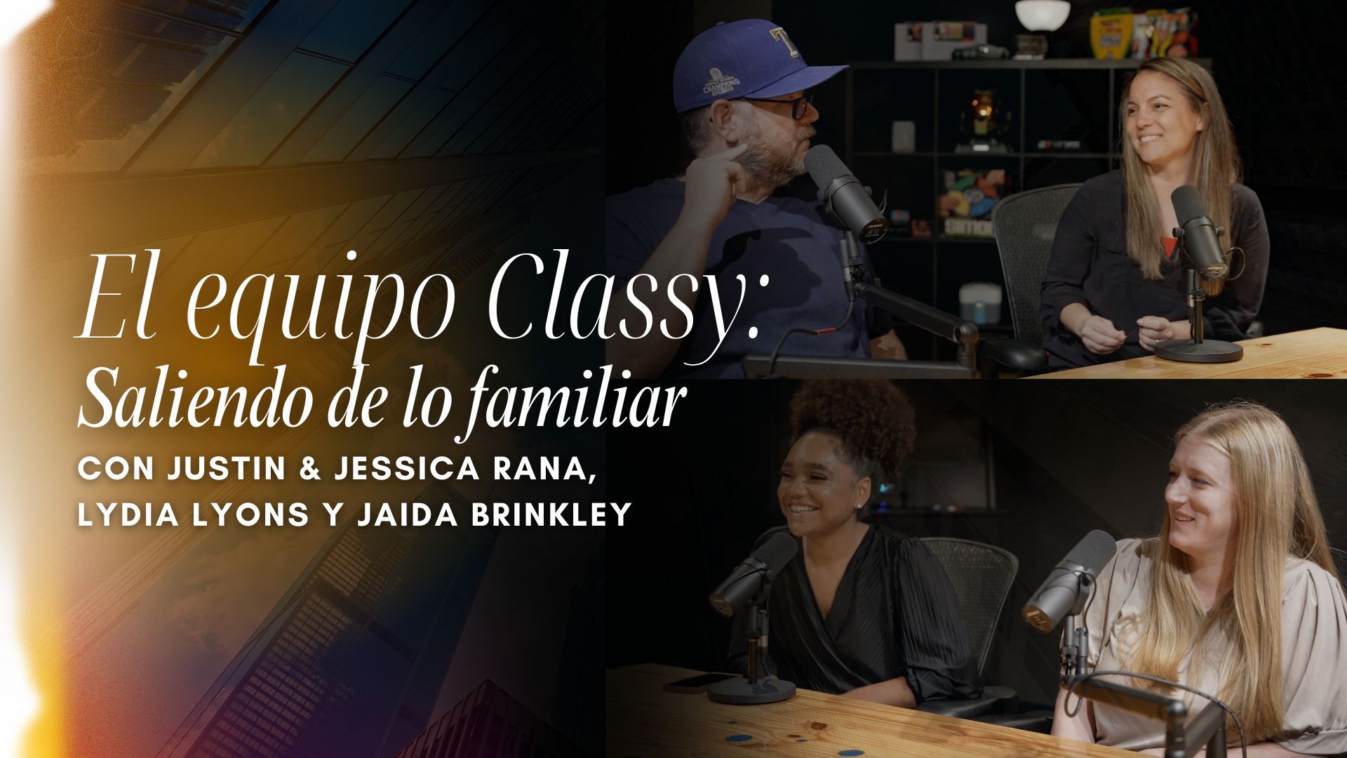 El equipo Classy: Saliendo de lo familiar (05/30)