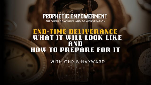 Prophetic Empowerment: End-Time Deliv...