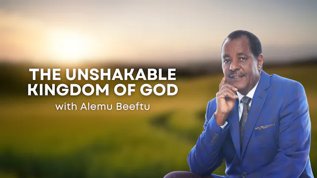 The Unshakable Kingdom of God with Al...