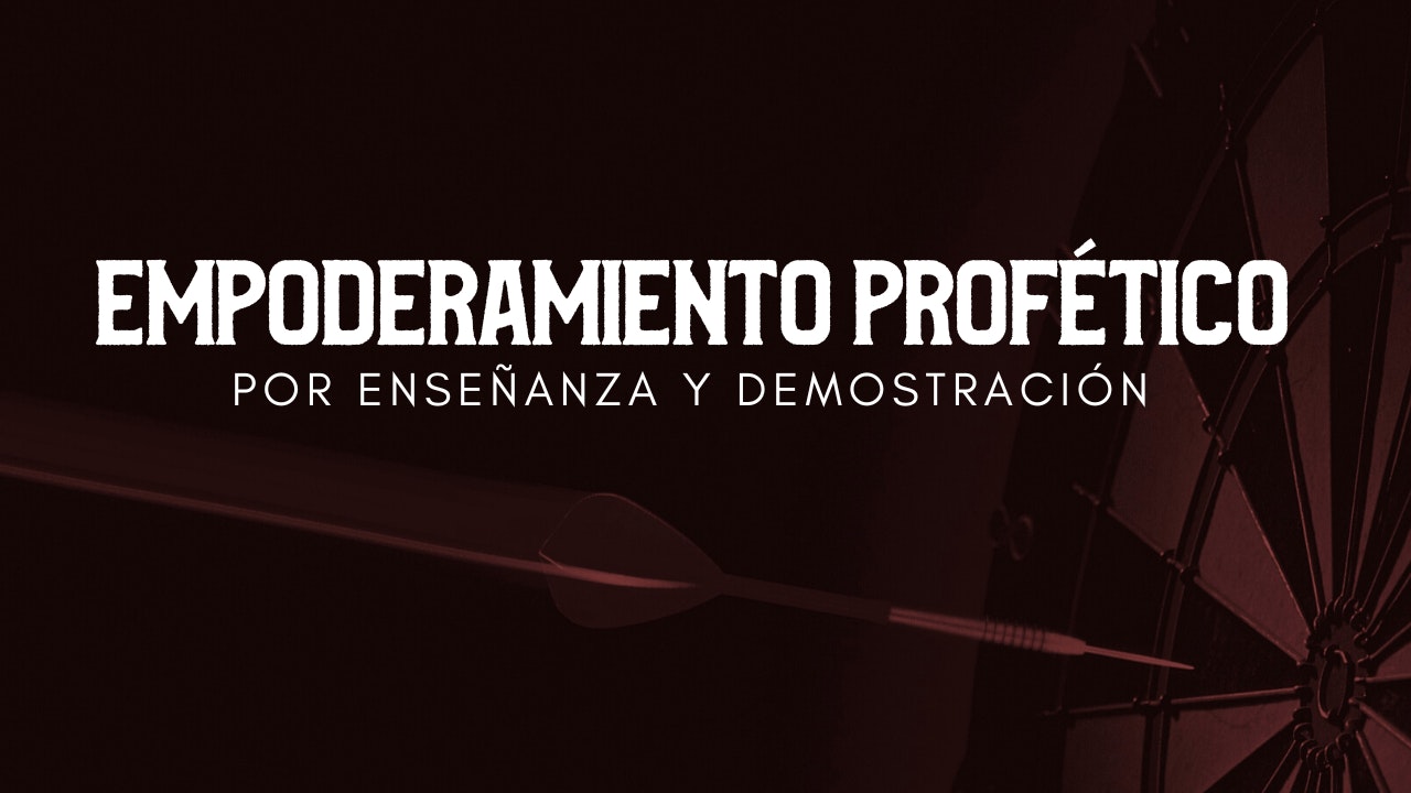 Empoderamiento Profético