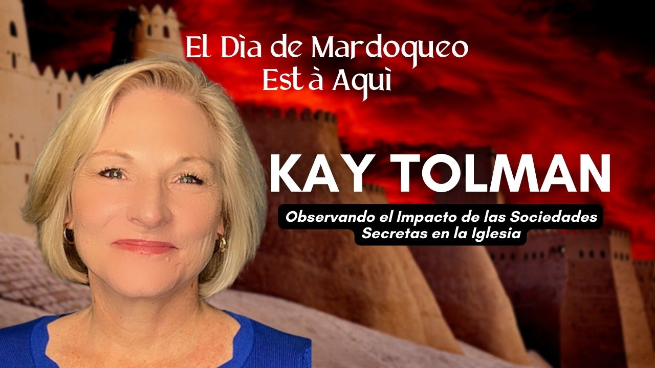 El Día de Mardoqueo está Aquí: Kay Tolman (03/02)