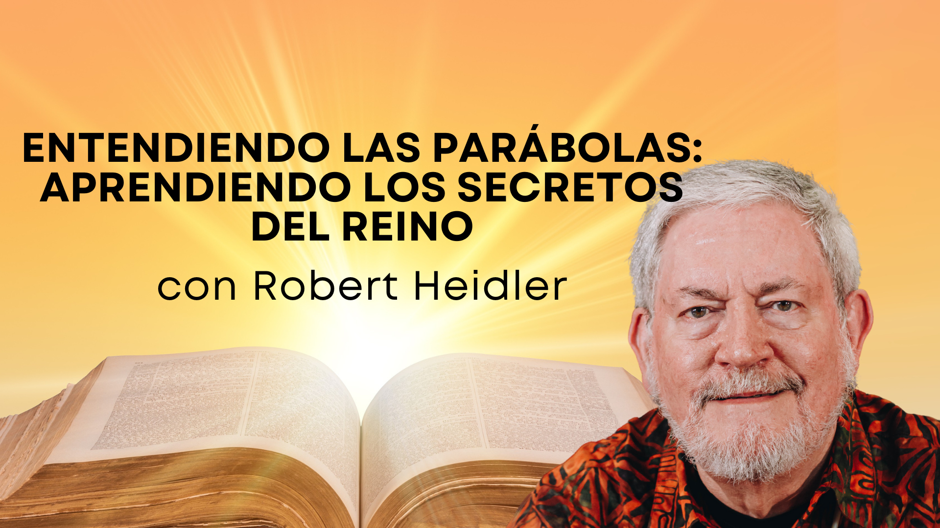 Entendiendo las parábolas con Robert Heidler (08/28)