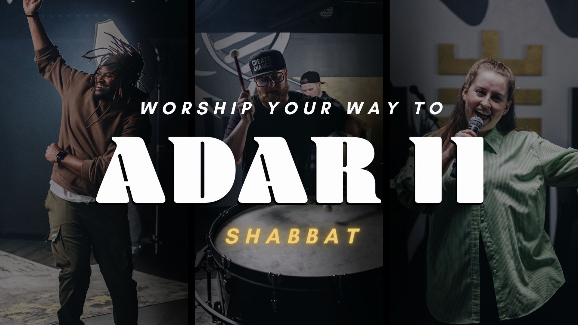 Shabbat: Worship Your Way into Adar II (3/08) - 6 PM