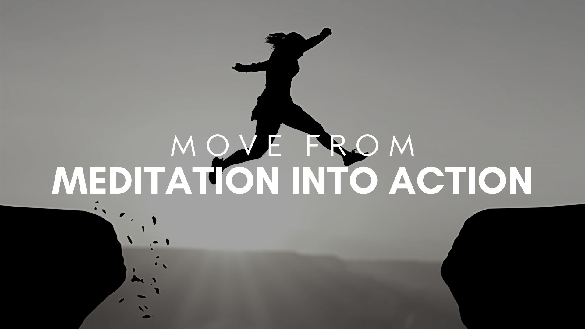 Move From Mediation to Action (8/26)