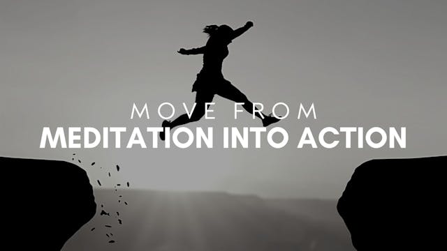 Move From Mediation to Action (8/26)