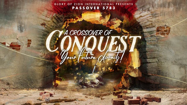 Passover 2023: A Crossover of Conquest