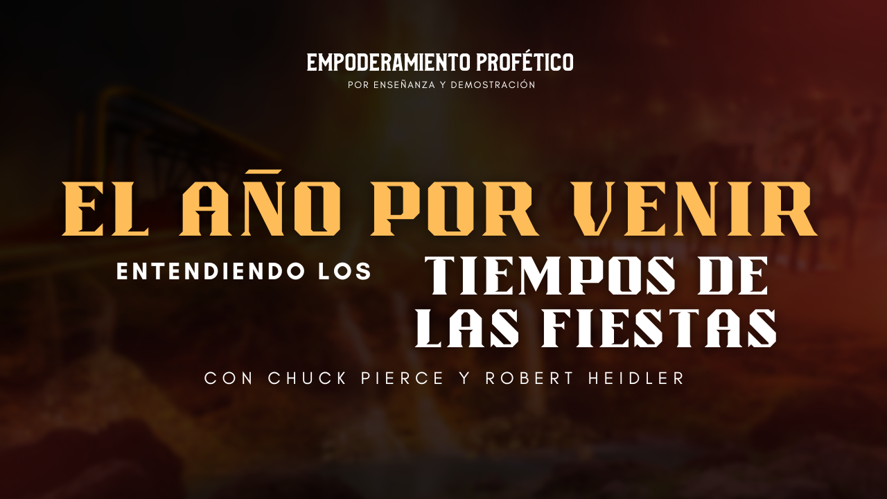 Empoderamiento Profético: El Año por Venir (9/21)
