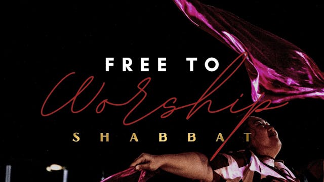 Shabbat: Free to Worship (7/08)