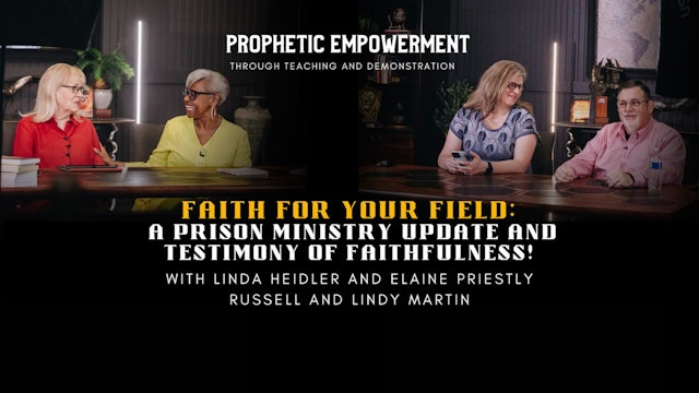 Prophetic Empowerment: Faith for Your Field (08/23) 7PM