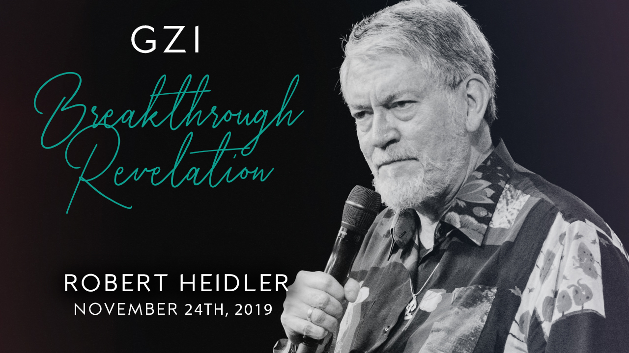 Breakthrough Revelation (11/24) - Robert Heidler: Power of Spoken Word