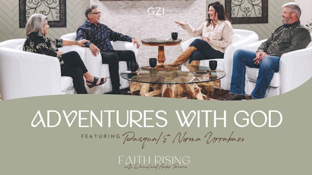 Faith Rising - Episode 25 - Adventure...