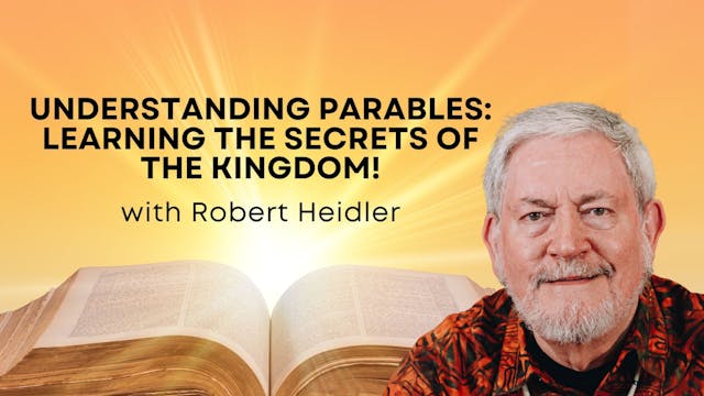 Understanding Parables with Robert He...