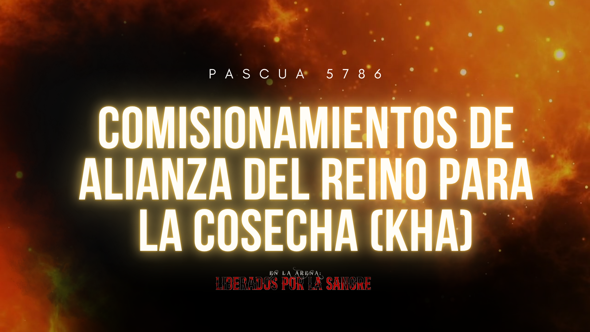 Pascua 5786 - Comisionamemientos de Alianza del Para la Cosecha (KHA) Saturday