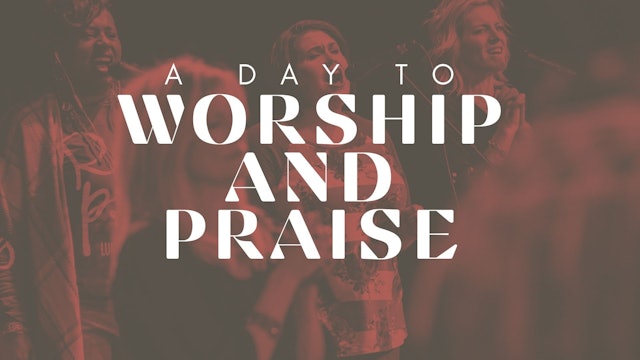 Praise and Worship (02/05)