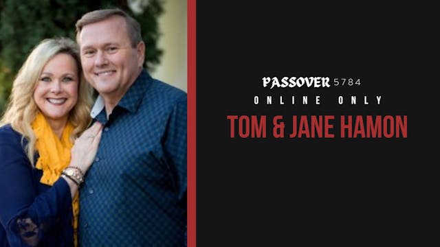 Passover 2024 - Tom and Jane Hamon (0...