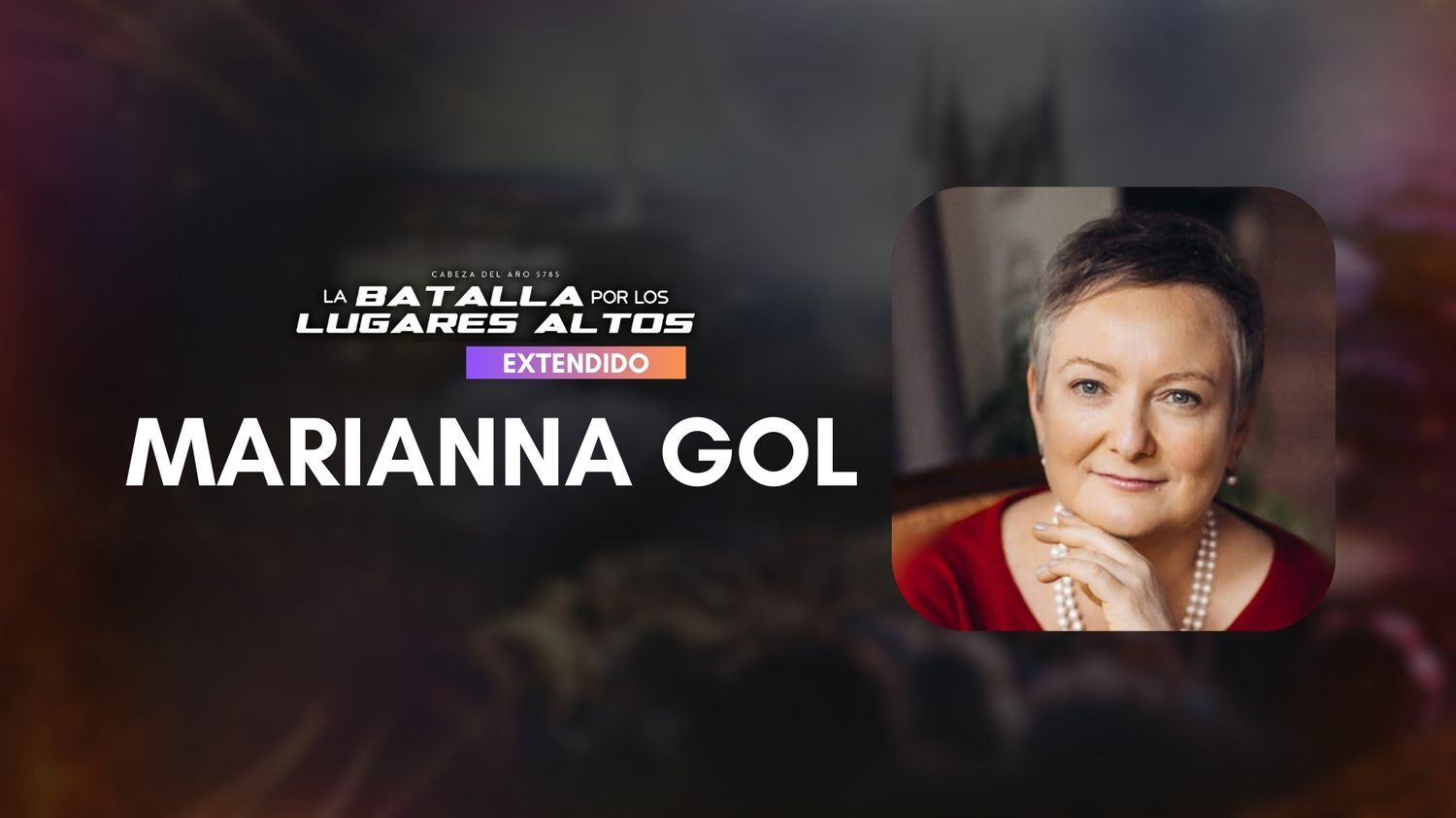 Cabeza del año 5785 con Mariana Gol (10/06)