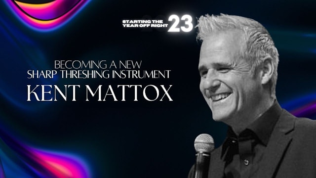 Empezando Bien el Año: Kent Mattox (01/05)