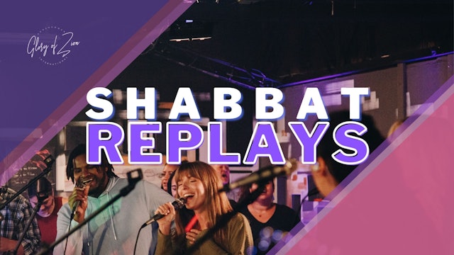 Shabbat Replays