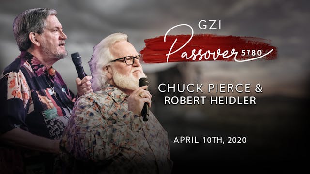 Passover 2020 - (04/10) Chuck Pierce ...