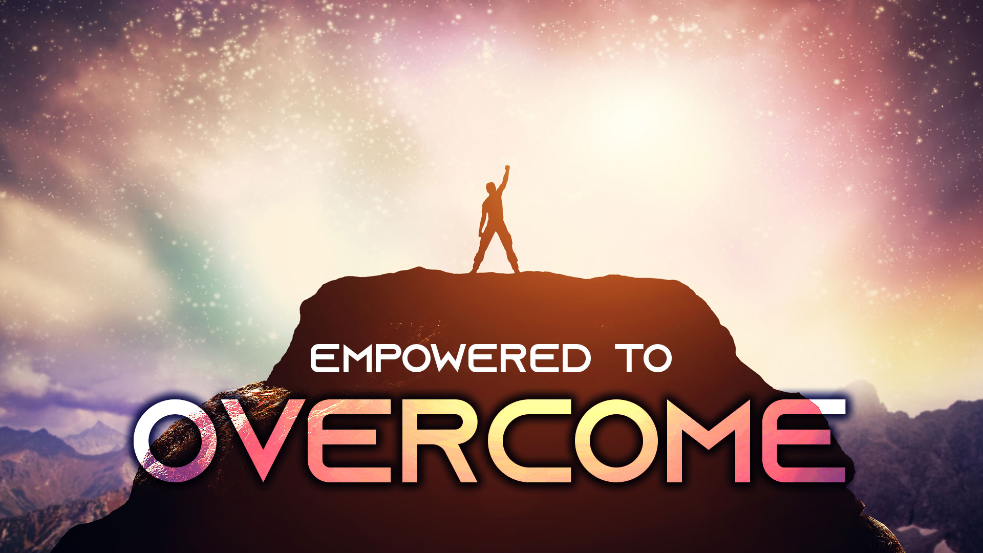 Empowered to Overcome