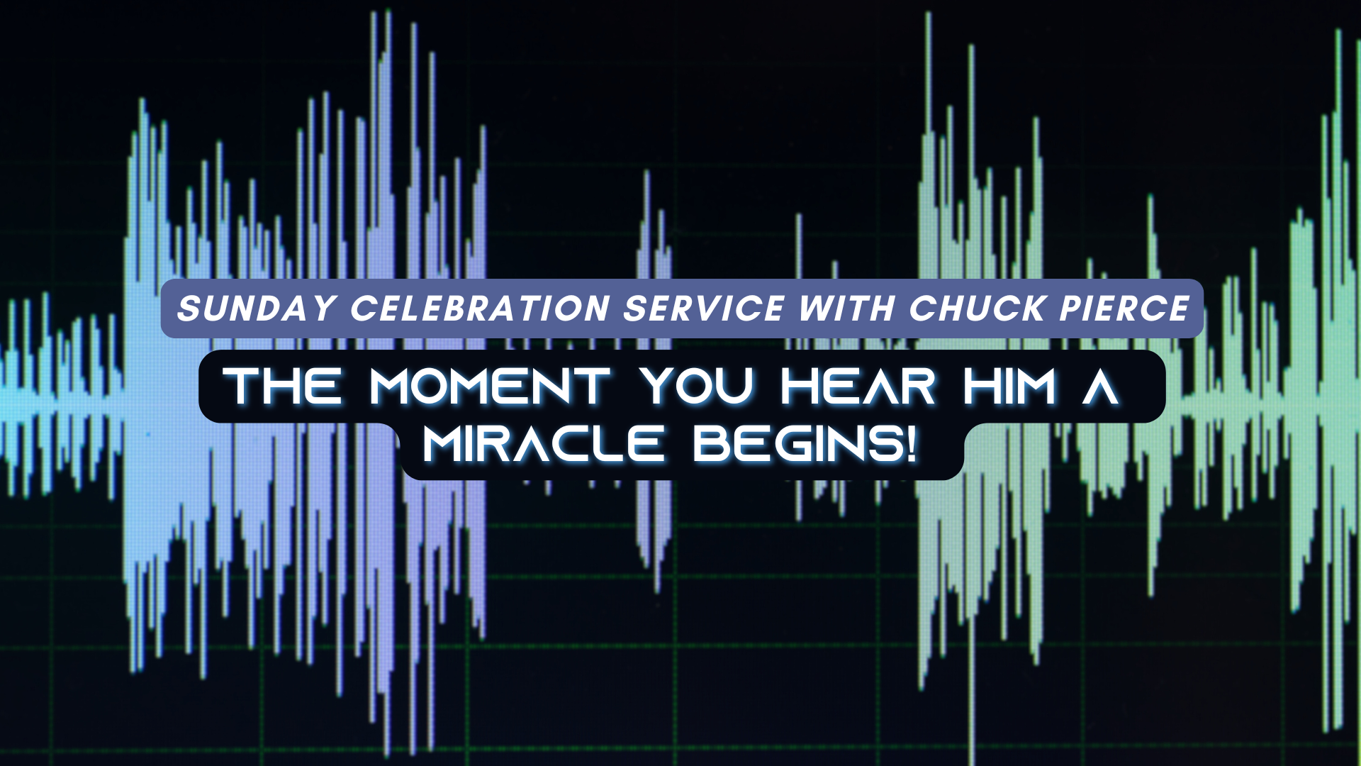 Celebration Service - Chuck Pierce (9/15) 9AM