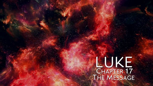 The Book of Luke - Chapter 17