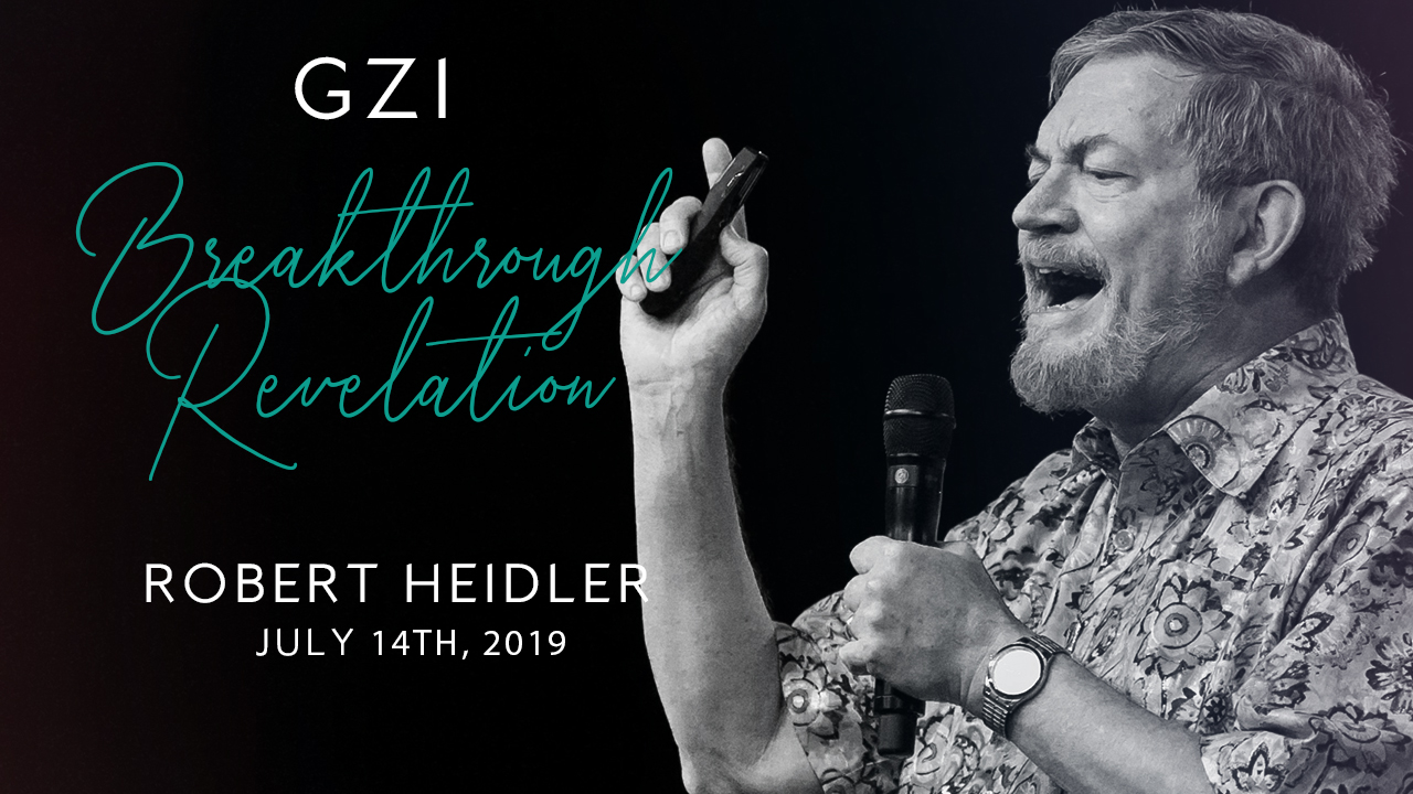 Breakthrough Revelation (7/14) - Robert Heidler: Worship as it is in Heaven