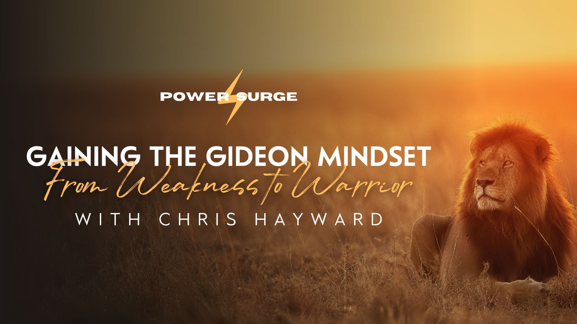 PowerSurge: Gaining a Gideon Mindset (02/09)