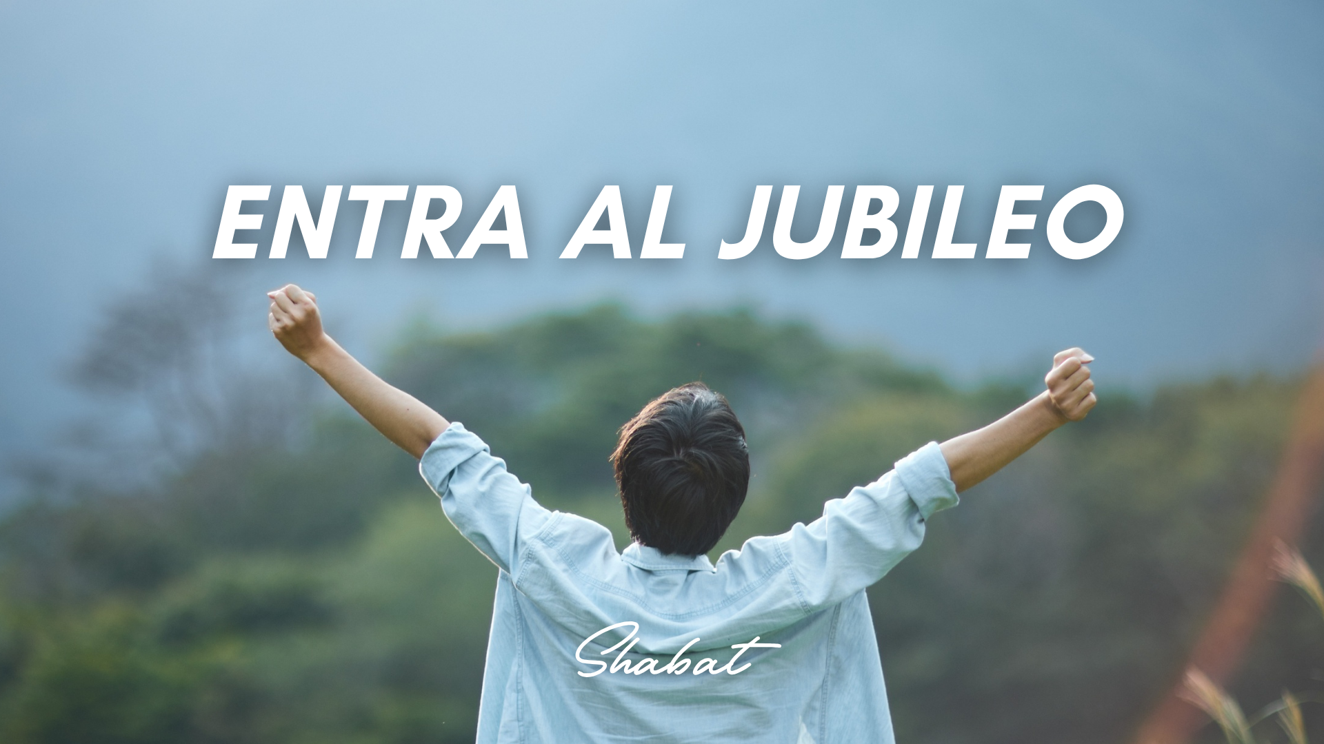 Shabbat: Entra al Jubileo (9/04/26)