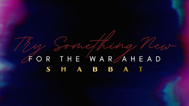 Shabbat: Try Something New For The Wa...