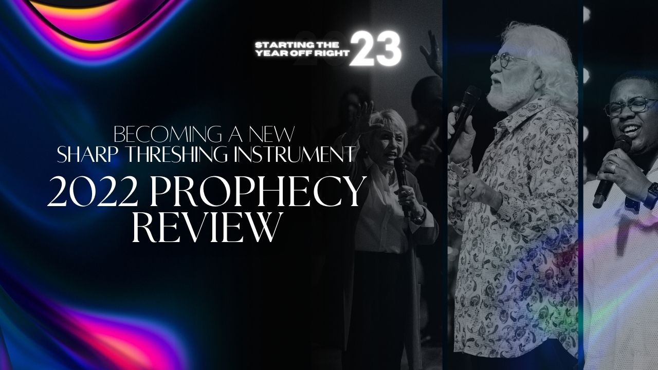 Starting the Year Off Right: 2022 Prophecy Review (01/07)