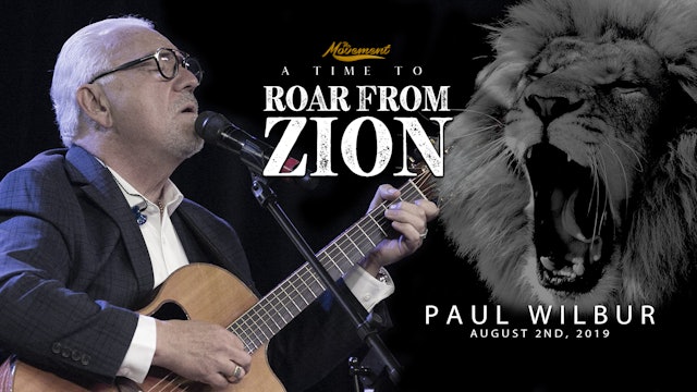 A Roar From Zion - Friday Night - Paul Wilbur