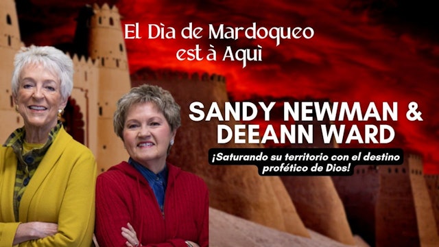 El Día de Mardoqueo está Aquí: Sandy Newman & DeeAnn Ward (02/28)