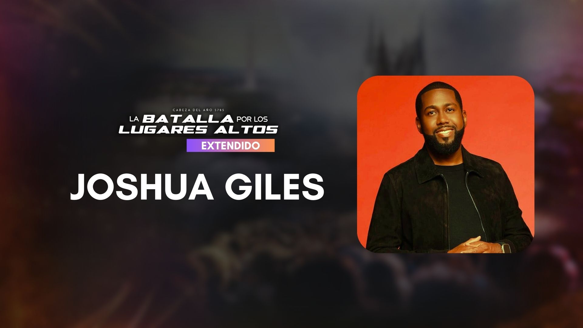 Cabeza del año 5785 con Joshua Giles (10/21)